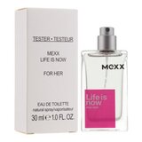 Mexx Life Is Now for Her Toilet Water - Tester, 30ml